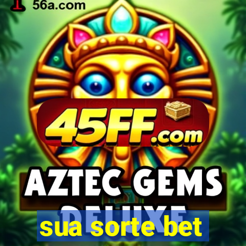 sua sorte bet
